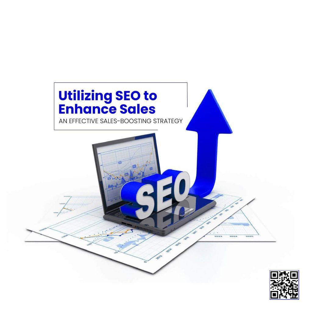 Utilizing SEO to Enhance Sales: An Effective Strategy